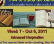 How to Study the BiblenWeek 7: Advanced InterpretationnnLooking deeper at different types of literature in the Bible, looking at Figurative Language, Parables, Prophecy, Poetry and morenn10-6-11nnCalvary Chapel of Roswell, N.MnPastor Jim Suttle
