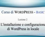 In questa seconda lezione del Corso di WordPress - BASIC vediamo come installare e configurare un sito WordPress in locale, attraverso EasyPHP