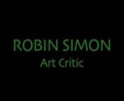 Robin Simon, DLitt, FSA, is an art historian, critic, writer and broadcaster specialising in all aspects of the arts, including fine artopera, past and present; on multimedia and the arts; and on cricket and the history of cricket. nnHe is the editor of The British Art Journal and author of the acclaimed Hogarth, France and British Art: The rise of the arts in eighteenth-century Britain (2007). He is also Visiting Professor in English at University College London and has been art critic of the