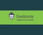 Presentation video about Geeknote - command line client for Evernote.