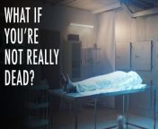What If You Wake Up After You're Pronounced Dead? | Unveiled from pepsi medicine