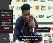 Aurelien Tchouameni and Marcus Thuram admit France will miss the injured Antoine Griezmann against Germany