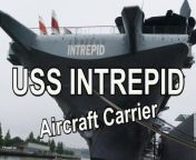 Come with us to the USS INTREPID Aircraft Carrier.&#60;br/&#62;Exploring The USS INTREPID Aircraft Carrier: A Ship Of History And Adventure!