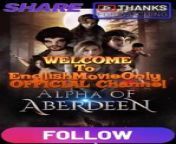 Alpha Of ABERDEEN | Full Movie 2024 #drama #drama2024 #dramamovies #dramafilm #Trending #Viral from male and male mating