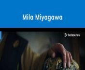 Mila Miyagawa (FR) from 04 hawa mila and saymon