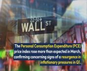 The Federal Reserve’s preferred measure of inflation – the Personal Consumption Expenditure (PCE) price index – rose more than expected in March, confirming concerning signs of a resurgence in inflationary pressures in the first quarter of the year.&#60;br/&#62;&#60;br/&#62;The higher-than-expected PCE report serves as a stark reality check for traders, further postponing expectations of a Federal Reserve rate cut that had already been dwindling in recent weeks.