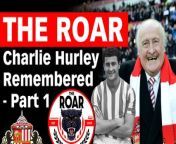 Remembering Sunderland legend Charlie Hurley, with host James Copley and guests Rob Mason and Phil Smith.&#60;br/&#62;Watch Part 1 on www.shotstv.com