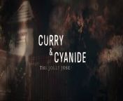Curry & Cyanide The jolly Joseph case (2023) from se je pashe ese jolly rahman
