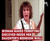 Woman makes terrifying discover inside her daughter's bedroom wall from terorist by woman