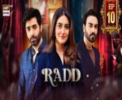 Watch all the episode of Radd here : https://bit.ly/3Uj2rjz&#60;br/&#62;&#60;br/&#62;&#60;br/&#62;A dramatic maestro revolving around 3 characters, who want each other but fate keeps coming in way! &#60;br/&#62;&#60;br/&#62;Director: Ahmed Bhatti&#60;br/&#62;Writer: Sanam Mehdi Zaryab &#60;br/&#62;&#60;br/&#62;Cast: &#60;br/&#62;Sheheryar Munawar, &#60;br/&#62;Hiba Bukhari, &#60;br/&#62;Arsalan Naseer, &#60;br/&#62;Naumaan ijaz, &#60;br/&#62;Dania Enwer, &#60;br/&#62;Adnan Jaffar, &#60;br/&#62;Nadia Afgan, &#60;br/&#62;Asma Abbas, &#60;br/&#62;Yasmin Peerzada and others.&#60;br/&#62; &#60;br/&#62;Watch Radd every Wednesday and Thursday at 8:00 PM ARY Digital!&#60;br/&#62;&#60;br/&#62;#radd#hibabukhari #sheheryarmunawar #naumaanijaz #arsalannaseer #arydigital &#60;br/&#62;&#60;br/&#62;Pakistani Drama Industry&#39;s biggest Platform, ARY Digital, is the Hub of exceptional and uninterrupted entertainment. You can watch quality dramas with relatable stories, Original Sound Tracks, Telefilms, and a lot more impressive content in HD. Subscribe to the YouTube channel of ARY Digital to be entertained by the content you always wanted to watch.&#60;br/&#62;&#60;br/&#62;Join ARY Digital on Whatsapphttps://bit.ly/3LnAbHU