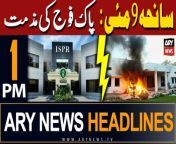 ARY News 1 PM Headlines 9th May 2024 &#124; ISPR ki shadeed muzamat