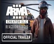 Watch the latest trailer for Arma 3 for a look at the Reaction Forces Creator DLC by publisher Bohemia Interactive and third-party developer Rotators Collective. Reaction Forces brings new weapons, vehicles, gear, and more to rapidly react to a multitude of situations in new single and multiplayer scenarios. The Arma 3 Creator DLC: Reaction Forces is available now on Steam.