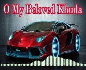 O My Beloved Khuda#music #song #love _ Feel English songs&#60;br/&#62;Editing by : Ali Hassan