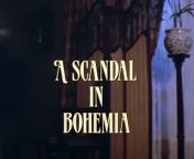 The Adventures of Sherlock Holmes_ A Scandal in Bohemia [Jeremy Brett] from bohemia nd