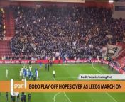 Leeds United kept their automatic promotion hopes alive with a thrilling victory over Middlesbrough, with Michael Carrick’s side now out of the running for the play-offs. Daniel Wales reports.