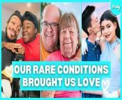 LIVING with a rare condition is hard, but so is finding love. These incredible couples found each other because of what makes them truly unique. They have come together and not only face living with some of the most challenging conditions in the world, but also the prejudice that comes with that. Making them some of the most inspiring couples out there.