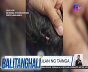 Pinutulan ng tenga ang dalawang aso sa Legazpi, Albay.&#60;br/&#62;&#60;br/&#62;&#60;br/&#62;Balitanghali is the daily noontime newscast of GTV anchored by Raffy Tima and Connie Sison. It airs Mondays to Fridays at 10:30 AM (PHL Time). For more videos from Balitanghali, visit http://www.gmanews.tv/balitanghali.&#60;br/&#62;&#60;br/&#62;#GMAIntegratedNews #KapusoStream&#60;br/&#62;&#60;br/&#62;Breaking news and stories from the Philippines and abroad:&#60;br/&#62;GMA Integrated News Portal: http://www.gmanews.tv&#60;br/&#62;Facebook: http://www.facebook.com/gmanews&#60;br/&#62;TikTok: https://www.tiktok.com/@gmanews&#60;br/&#62;Twitter: http://www.twitter.com/gmanews&#60;br/&#62;Instagram: http://www.instagram.com/gmanews&#60;br/&#62;&#60;br/&#62;GMA Network Kapuso programs on GMA Pinoy TV: https://gmapinoytv.com/subscribe