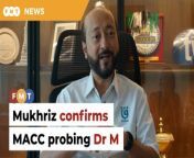 The Pejuang president claims to have sighted a notice by the anti-graft agency to his brothers Mirzan and Mokhzani.&#60;br/&#62;&#60;br/&#62;&#60;br/&#62;Read More: &#60;br/&#62;https://www.freemalaysiatoday.com/category/nation/2024/03/31/mukhriz-confirms-macc-investigating-dr-m/&#60;br/&#62;&#60;br/&#62;Laporan Lanjut: &#60;br/&#62;https://www.freemalaysiatoday.com/category/bahasa/tempatan/2024/03/31/mukhriz-sahkan-sprm-siasat-dr-m/&#60;br/&#62;&#60;br/&#62;&#60;br/&#62;Free Malaysia Today is an independent, bi-lingual news portal with a focus on Malaysian current affairs.&#60;br/&#62;&#60;br/&#62;Subscribe to our channel - http://bit.ly/2Qo08ry&#60;br/&#62;------------------------------------------------------------------------------------------------------------------------------------------------------&#60;br/&#62;Check us out at https://www.freemalaysiatoday.com&#60;br/&#62;Follow FMT on Facebook: https://bit.ly/49JJoo5&#60;br/&#62;Follow FMT on Dailymotion: https://bit.ly/2WGITHM&#60;br/&#62;Follow FMT on X: https://bit.ly/48zARSW &#60;br/&#62;Follow FMT on Instagram: https://bit.ly/48Cq76h&#60;br/&#62;Follow FMT on TikTok : https://bit.ly/3uKuQFp&#60;br/&#62;Follow FMT Berita on TikTok: https://bit.ly/48vpnQG &#60;br/&#62;Follow FMT Telegram - https://bit.ly/42VyzMX&#60;br/&#62;Follow FMT LinkedIn - https://bit.ly/42YytEb&#60;br/&#62;Follow FMT Lifestyle on Instagram: https://bit.ly/42WrsUj&#60;br/&#62;Follow FMT on WhatsApp: https://bit.ly/49GMbxW &#60;br/&#62;------------------------------------------------------------------------------------------------------------------------------------------------------&#60;br/&#62;Download FMT News App:&#60;br/&#62;Google Play – http://bit.ly/2YSuV46&#60;br/&#62;App Store – https://apple.co/2HNH7gZ&#60;br/&#62;Huawei AppGallery - https://bit.ly/2D2OpNP&#60;br/&#62;&#60;br/&#62;#FMTNews #MukhrizMahathir #MACCInvestigating #DrMahathirMohamad