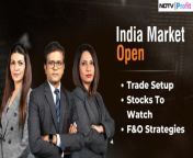 - Global news flow &amp; cues&#60;br/&#62;- Stocks to watch, trade setup&#60;br/&#62;- F&amp;O strategies&#60;br/&#62;Niraj Shah and Samina Nalwala bring all this and more as we head toward the &#39;India Market Open&#39;. #NDTVProfitLive